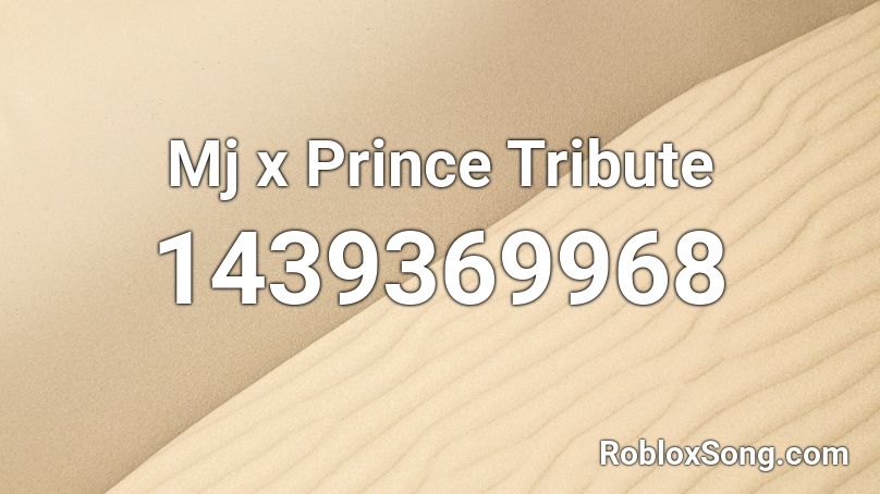 Mj x Prince Tribute Roblox ID