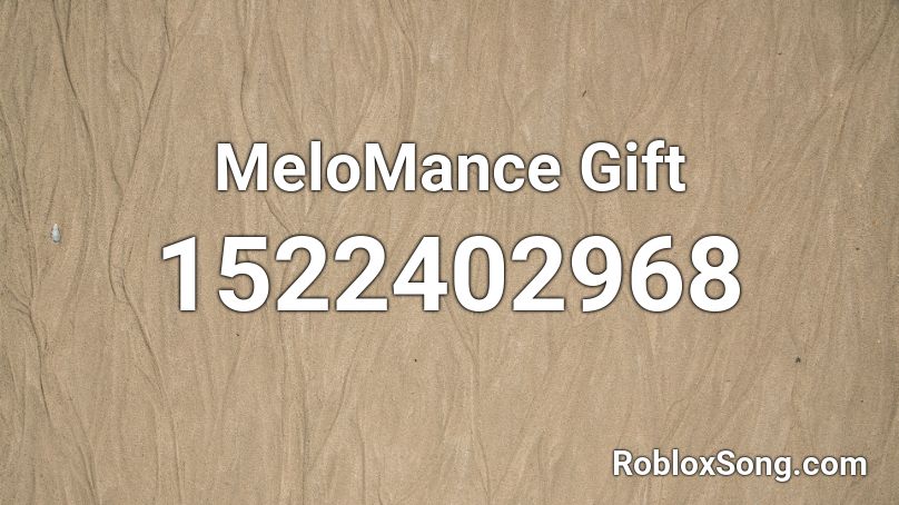 MeloMance Gift Roblox ID