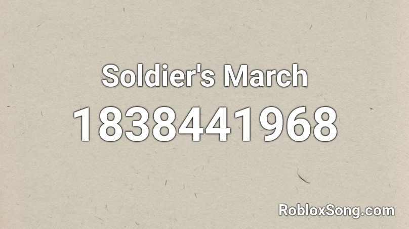 Soldier's March Roblox ID
