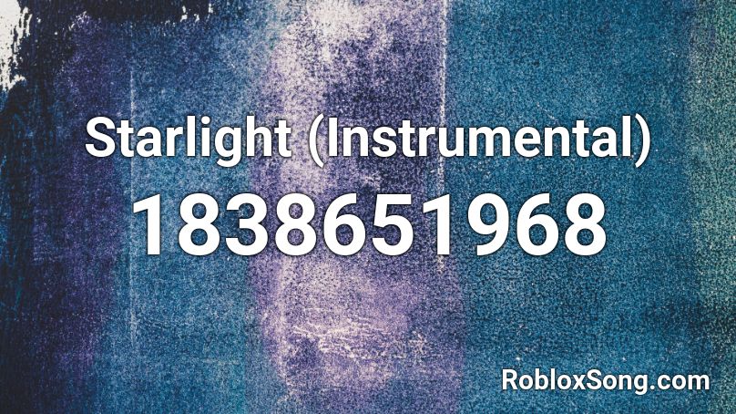 Starlight (Instrumental) Roblox ID