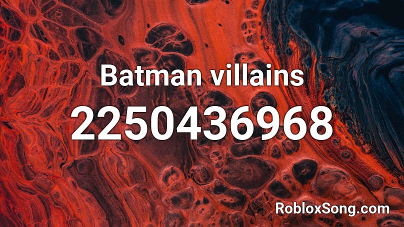 Batman villains Roblox ID