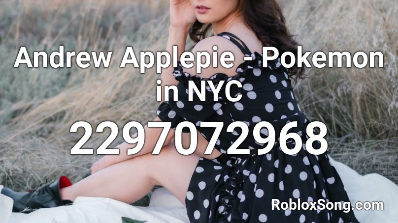 Andrew Applepie - Pokemon in NYC Roblox ID