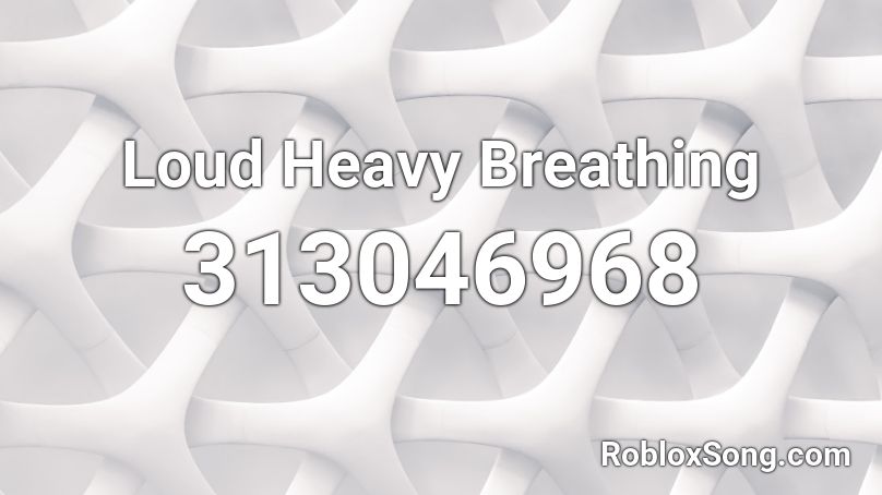 Loud Heavy Breathing Roblox Id Roblox Music Codes - illuminati roblox id loud