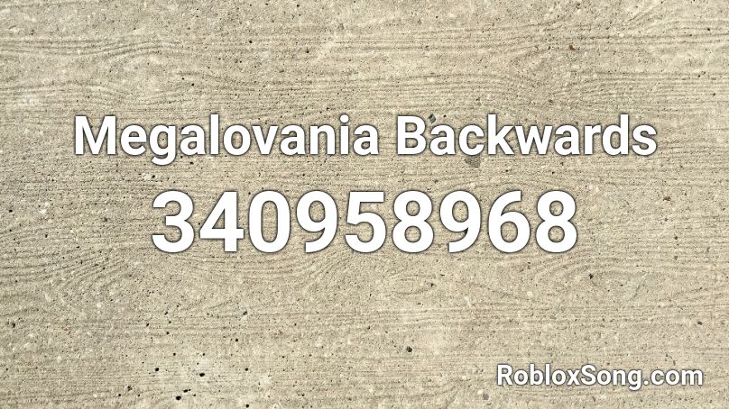 Megalovania Backwards Roblox Id Roblox Music Codes - roblox song id megalovania rock