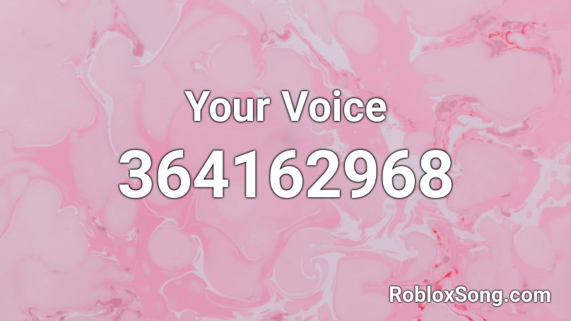Your Voice Roblox ID
