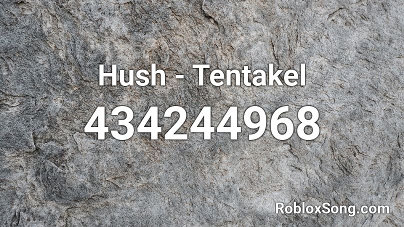Hush - Tentakel Roblox ID