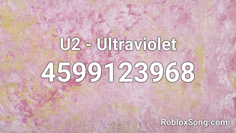 U2 - Ultraviolet Roblox ID