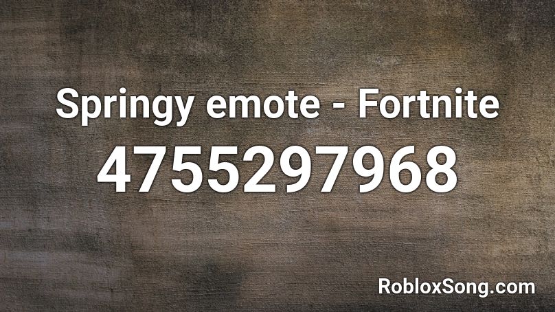 Springy emote - Fortnite Roblox ID