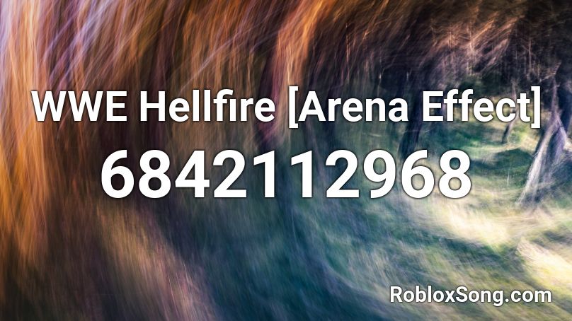 WWE Hellfire [Arena Effect] Roblox ID