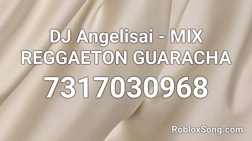 DJ Angelisai - Mix Reggaeton Roblox ID - Roblox music codes