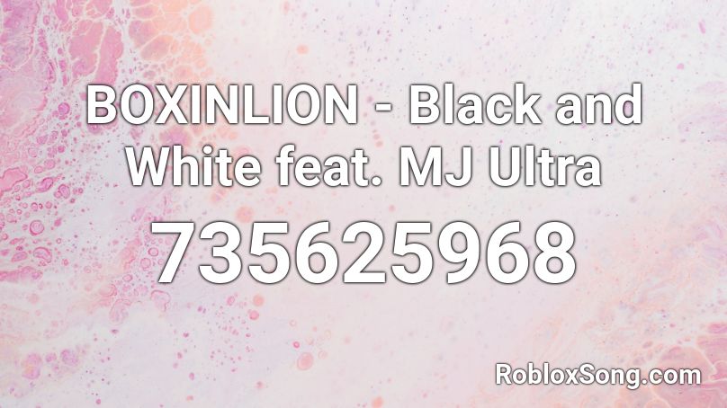 Boxinlion Black And White Feat Mj Ultra Roblox Id Roblox Music Codes - black and white roblox id