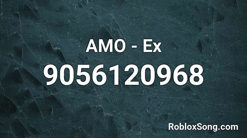 AMO - Ex Roblox ID