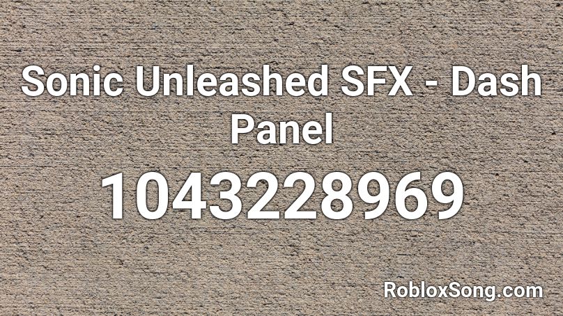 Sonic Unleashed SFX - Dash Panel Roblox ID