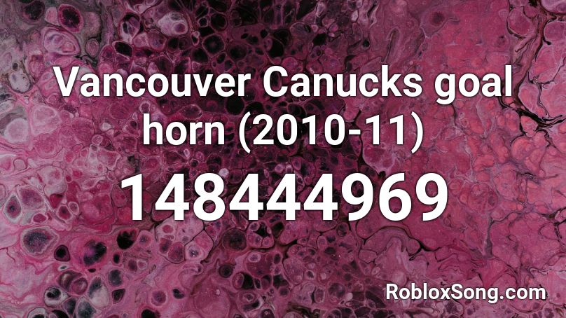 Vancouver Canucks goal horn (2010-11) Roblox ID