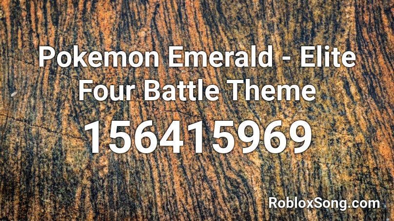 Pokemon Emerald - Elite Four Battle Theme Roblox ID