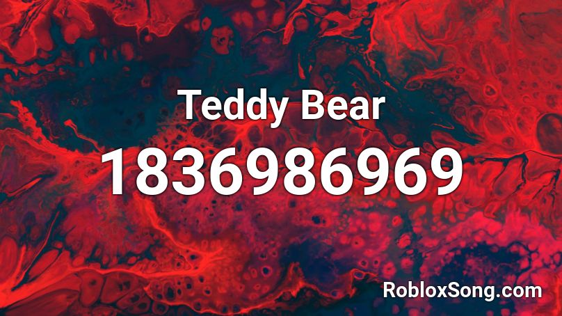 Teddy Bear Roblox Id Roblox Music Codes - roblox teddy bear code