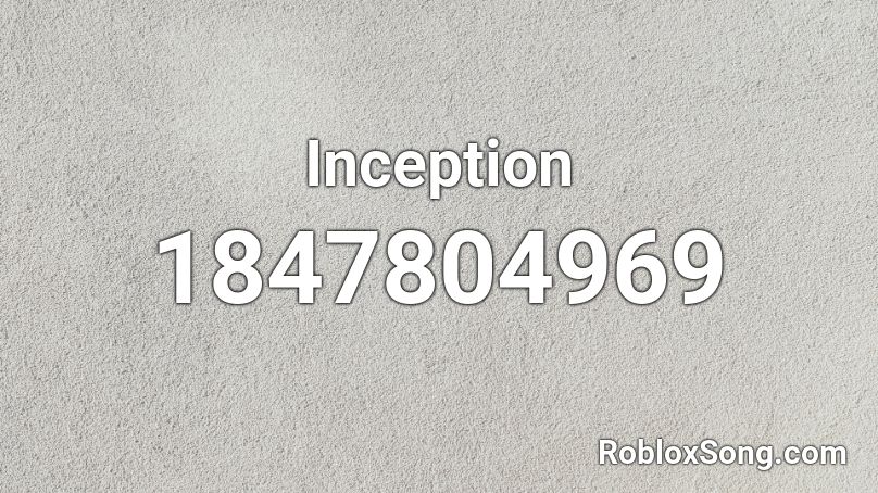 Inception Roblox ID