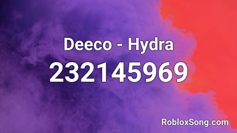 Deeco - Hydra Roblox ID