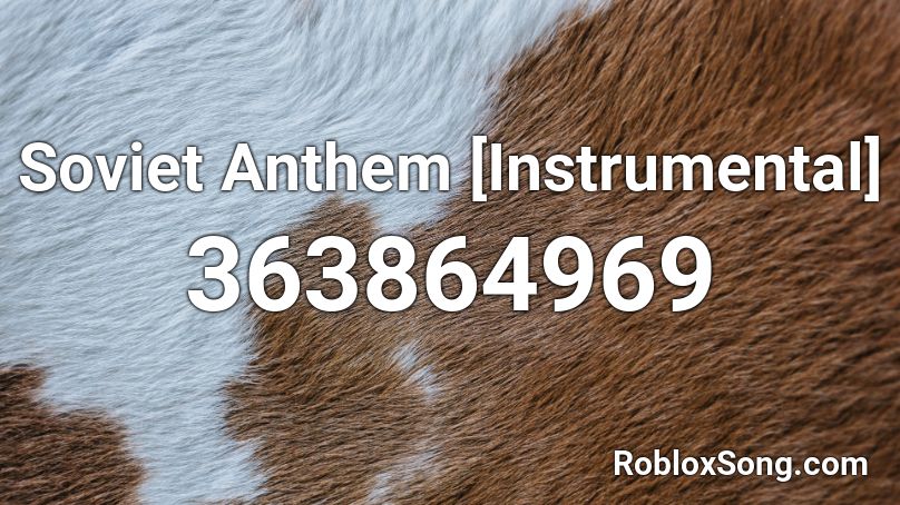 Soviet Anthem [Instrumental] Roblox ID