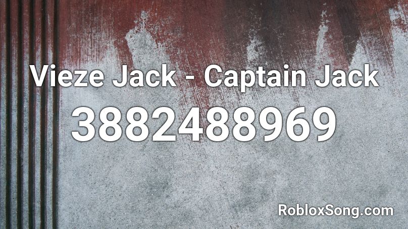 Vieze Jack - Captain Jack Roblox ID