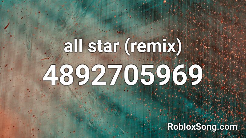 all star (remix) Roblox ID