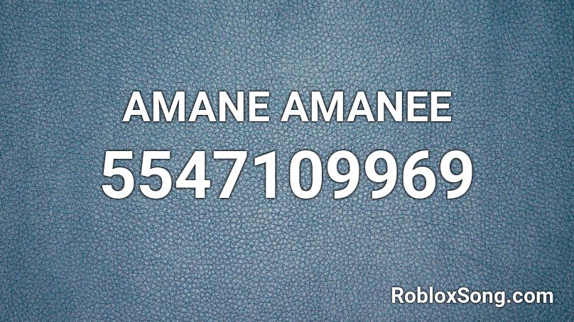 Amane Amanee Roblox Id Roblox Music Codes - num num song roblox