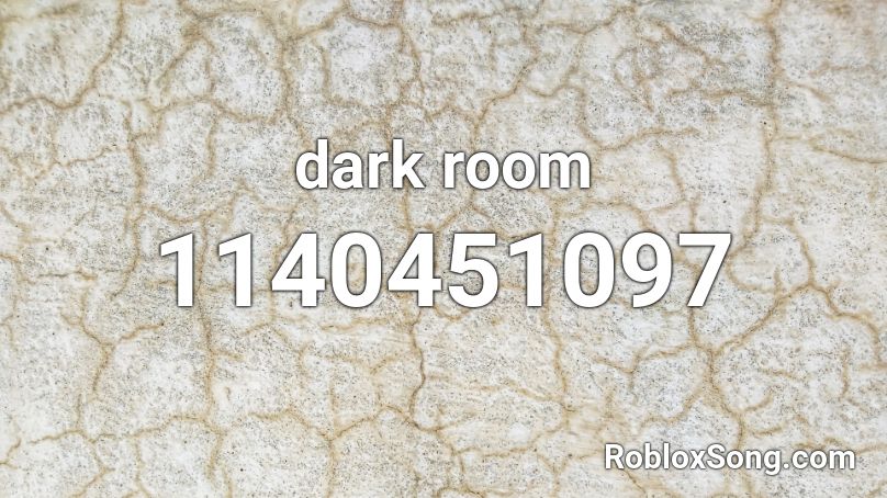 dark room Roblox ID