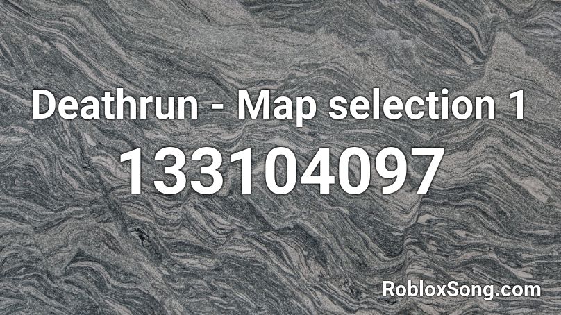 Deathrun - Map selection 1 Roblox ID