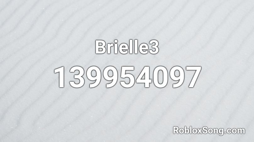 Brielle3 Roblox ID