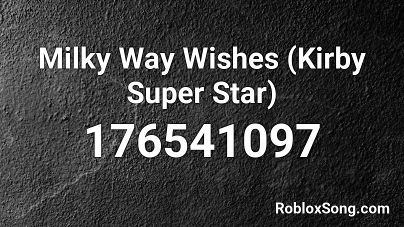 Milky Way Wishes (Kirby Super Star) Roblox ID