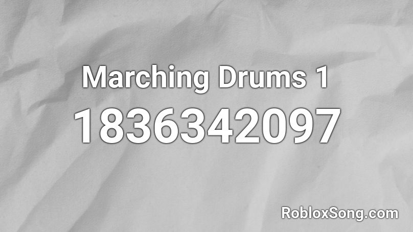 Marching Drums 1 Roblox ID