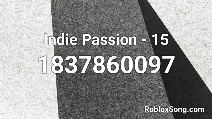 Indie Passion - 15 Roblox ID