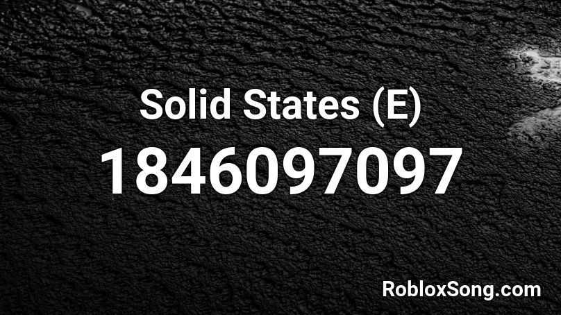 Solid States (E) Roblox ID