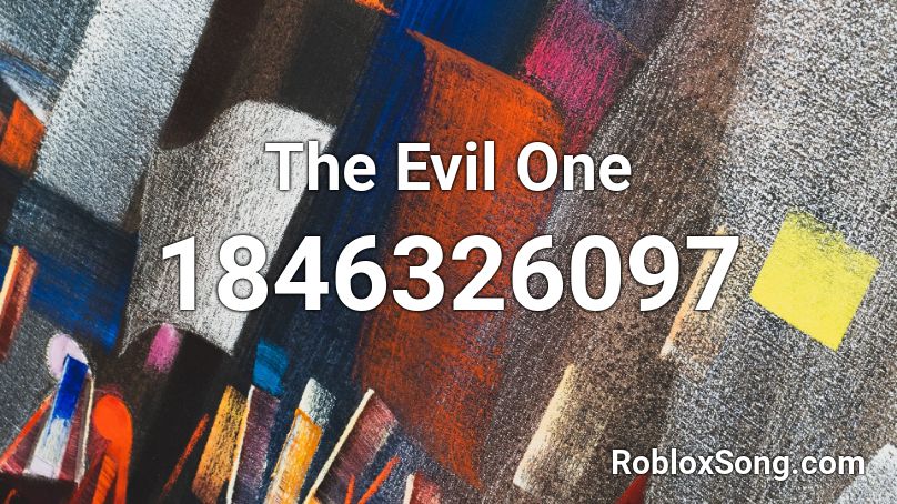 The Evil One Roblox ID