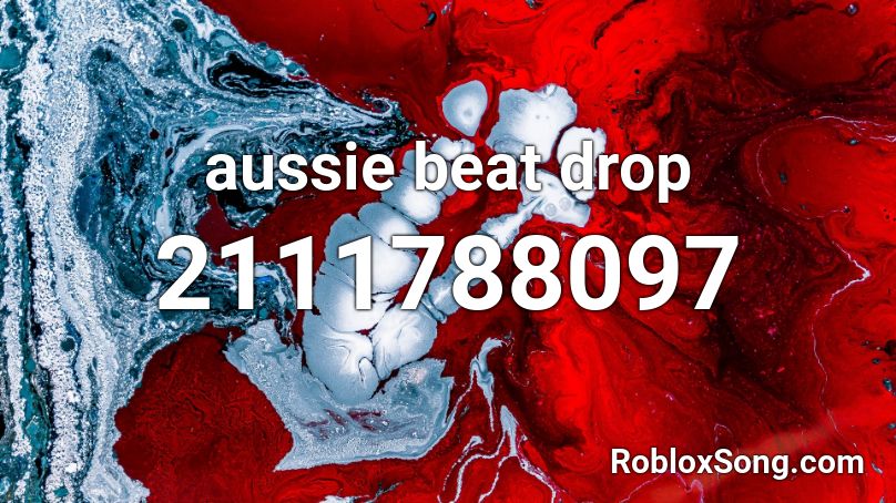 aussie beat drop Roblox ID