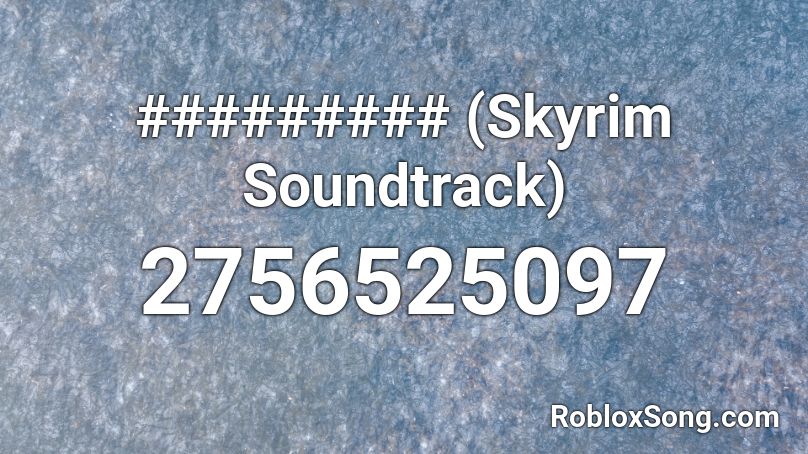 ######### (Skyrim Soundtrack) Roblox ID