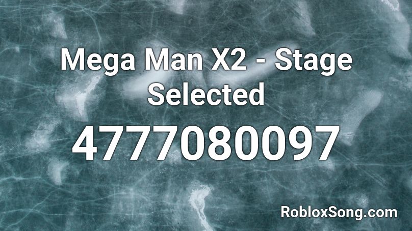 Mega Man X2 - Stage Selected Roblox ID