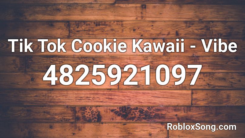 ### ### Cookie Kawaii - Vibe Roblox ID