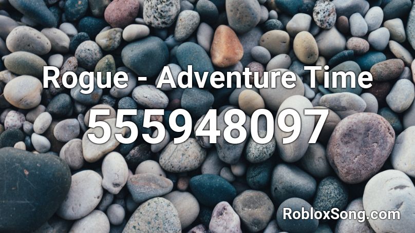 Rogue - Adventure Time Roblox ID