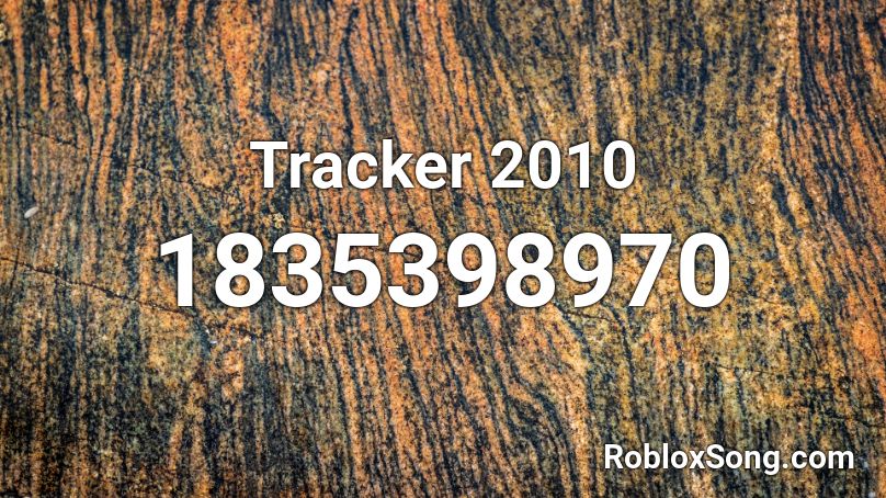 Tracker 2010 Roblox ID