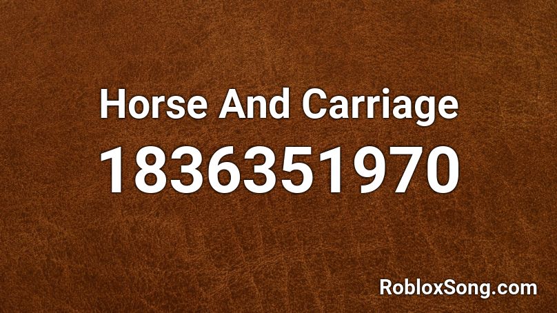 Horse And Carriage Roblox ID