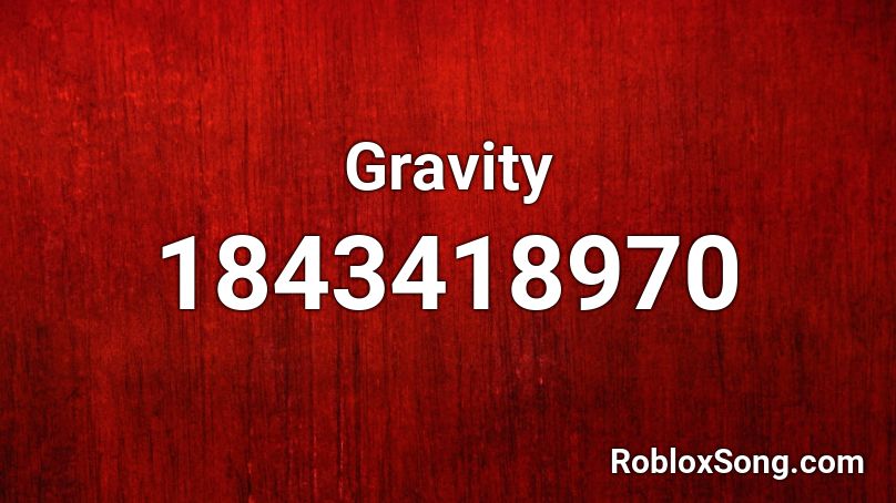 Gravity Roblox ID