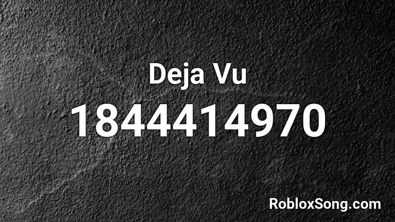 Deja Vu Roblox Id Roblox Music Codes - deja vu roblox music id