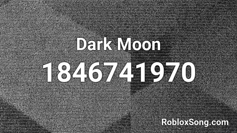 Dark Moon Roblox ID