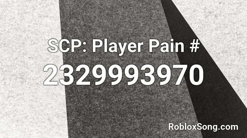 SCP: Player Pain # Roblox ID