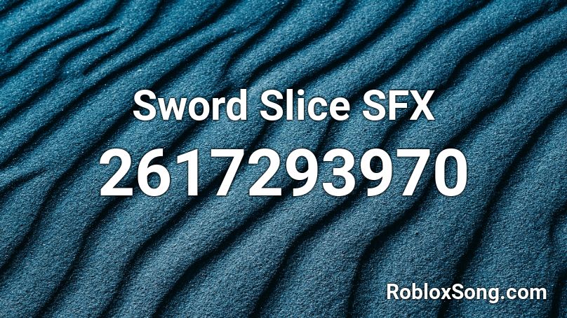 Sword Slice SFX Roblox ID