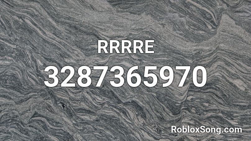 RRRRE Roblox ID