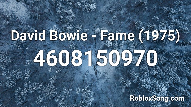 David Bowie - Fame (1975) Roblox ID