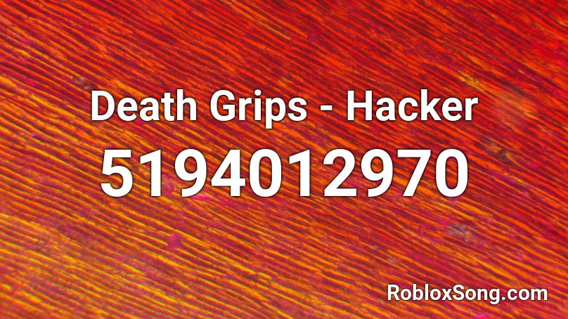 Death Grips Hacker Roblox Id Roblox Music Codes - hacker music roblox id