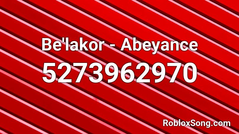 Be'lakor - Abeyance Roblox ID